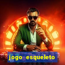 jogo esqueleto explosivo 2